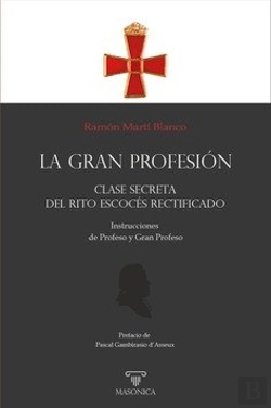 Bertrand.pt - La Gran Profesion Ñ Clase Secreta Del Rito Escoces Rectifica