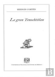 La Gran Tenochtitlan  