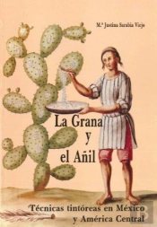 La Grana Y El Añil