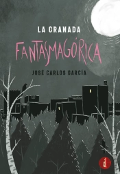 La Granada Fantasmagórica