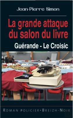 Bertrand.pt - La Grande Attaque Du Salon Du Livre : Guérande, Le Croisic