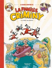 La Grande Aventure De La Famille Criminy