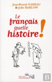 La Grande Aventure De La Langue Francaise