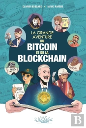 La Grande Aventure Du Bitcoin Et De La Blockchain