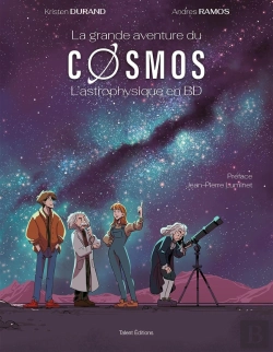 Bertrand.pt - La Grande Aventure Du Cosmos : L'Astrophysique En Bd