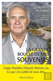 La Grande Boucle De Mes Souvenirs : J'Ai Oublié De Vous Dire...