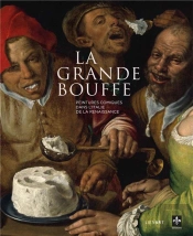 La Grande Bouffe ; Banquets Comiques Dans La Peinture Italienne De La Renaissance