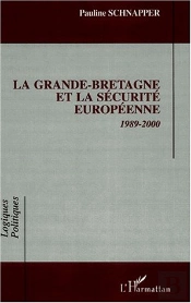 La Grande-Bretagne Et La Securite Europeenne, 1989-2000