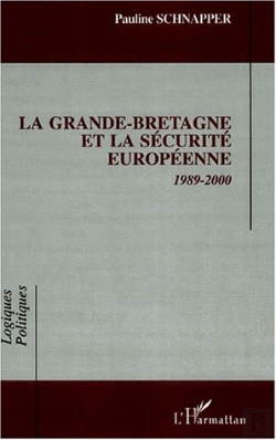 Bertrand.pt - La Grande-Bretagne Et La Securite Europeenne, 1989-2000