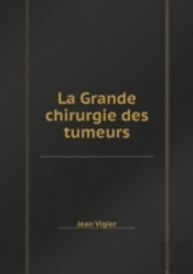 La Grande Chirurgie Des Tumeurs