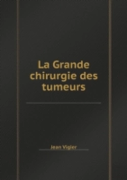 Bertrand.pt - La Grande Chirurgie Des Tumeurs