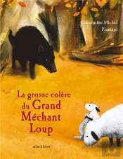 La Grande Colère Du Grand Méchant Loup