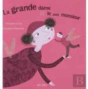 La Grande Dame Et Le Petit Monsieur