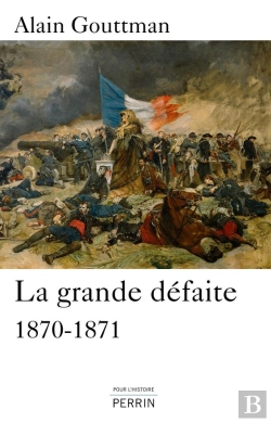 Bertrand.pt - La Grande Défaite ; 1870-1871
