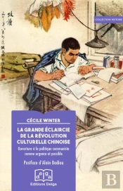 La Grande Eclaircie De La Revolution Culturelle Chinoise - Ouverture A La Politique Communiste Comme
