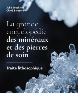 Bertrand.pt - La Grande Encyclopédie Des Minéraux Et Des Pierres De Soin : Traité Lithosophique