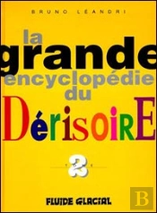 La Grande Encyclopedie Du Derisoire T.2