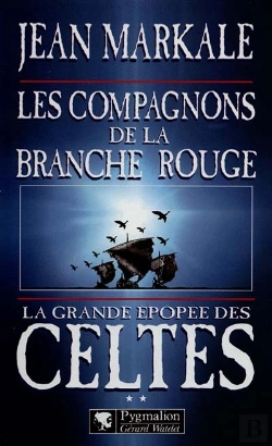 Bertrand.pt - La Grande Epopee Des Celtes - T02 - Les Compagnons De La Branche Rouge