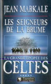 La Grande Epopee Des Celtes - T05 - Les Seigneurs De La Brume