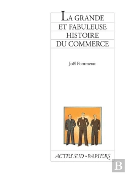 Bertrand.pt - La Grande Et Fabuleuse Histoire Du Commerce