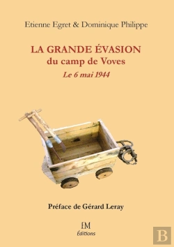 Bertrand.pt - La Grande Évasion Du Camp De Voves : Le 6 Mai 1944