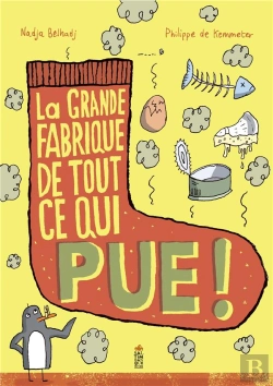 Bertrand.pt - La Grande Fabrique De Tout Ce Qui Pue !