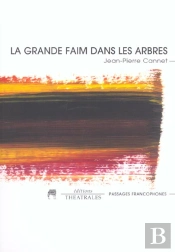La Grande Faim Dans Les Arbres