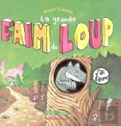 La Grande Faim Du Loup