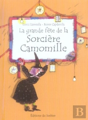 La Grande Fete De La Sorciere Camomille 