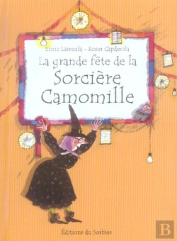 Bertrand.pt - La Grande Fete De La Sorciere Camomille 