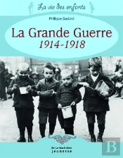 La Grande Guerre 1914-1918
