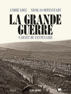 Bertrand.pt - La Grande Guerre ; Carnet Du Centenaire