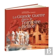 La Grande Guerre Dans Le Territoire De Belfort