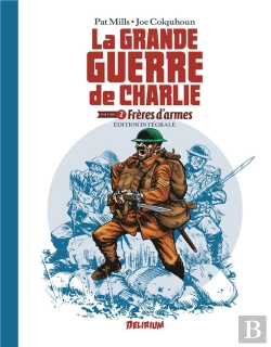 Bertrand.pt - La Grande Guerre De Charlie : Intégrale Vol.2 : Frères D'Armes