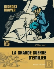 La Grande Guerre D'Emilien : Georges Bruyer
