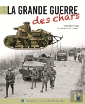 La Grande Guerre Des Chars ; 1916-1918
