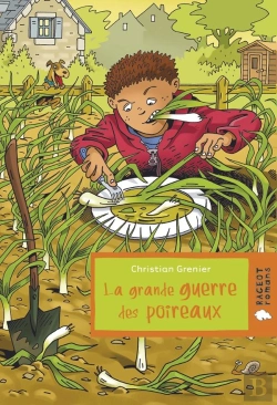 Bertrand.pt - La Grande Guerre Des Poireaux