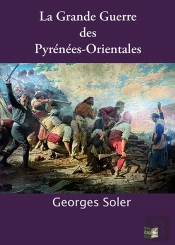 La Grande Guerre Des Pyrénées-Orientales
