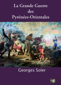 Bertrand.pt - La Grande Guerre Des Pyrénées-Orientales