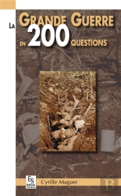 La Grande Guerre En 200 Questions