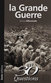 La Grande Guerre En 30 Questions