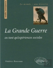 La Grande Guerre En Tant Qu'Expériences Sociales