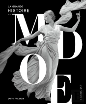 La Grande Histoire De La Mode