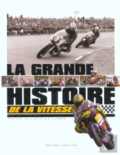 La Grande Histoire De La Moto De Vitesse