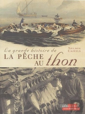 La Grande Histoire De La Pêche Au Thon