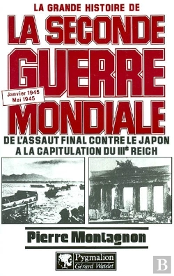 Bertrand.pt - La Grande Histoire De La Seconde Guerre Mondiale