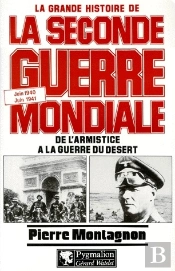 La Grande Histoire De La Seconde Guerre Mondiale Tome 10 ; De L'Armistice À La Guerre
