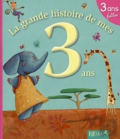 La Grande Histoire De Mes 3 Ans ; Filles
