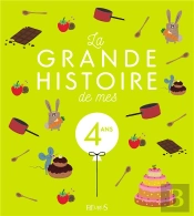 La Grande Histoire De Mes 4 Ans  - Ne