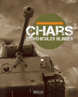 Bertrand.pt - La Grande Histoire Des Chars Et Des Vehicules Blindes